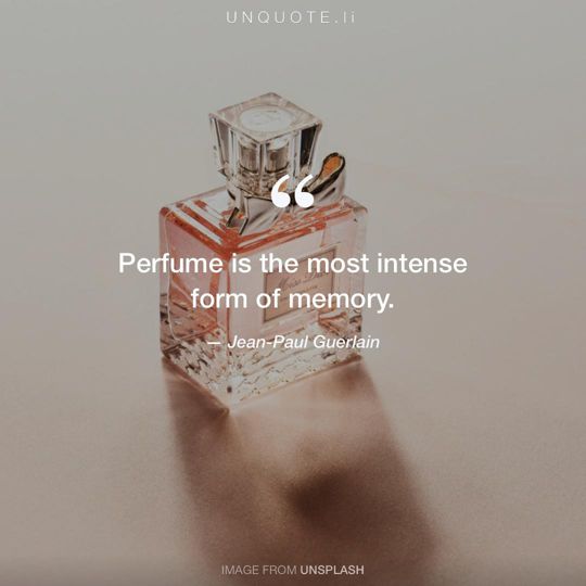 Image from Unsplash remixed with quote from Jean-Paul Guerlain.