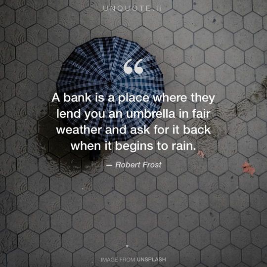 Image from Unsplash remixed with quote from Robert Frost.
