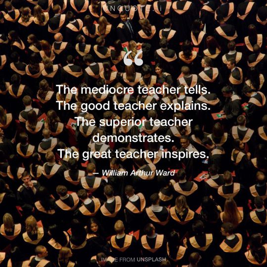 Image from Unsplash remixed with quote from William Arthur Ward.