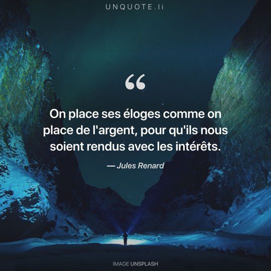 Image d'Unsplash remixée avec citation de Jules Renard.