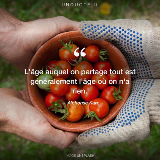 Image d'Unsplash remixée avec citation de Alphonse Karr.