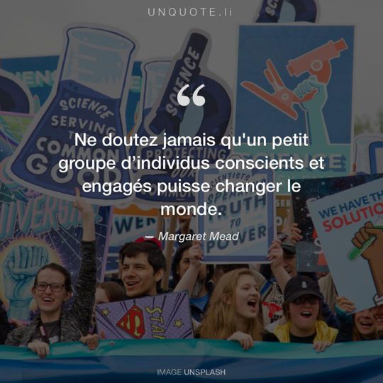 Image d'Unsplash remixée avec citation de Margaret Mead.