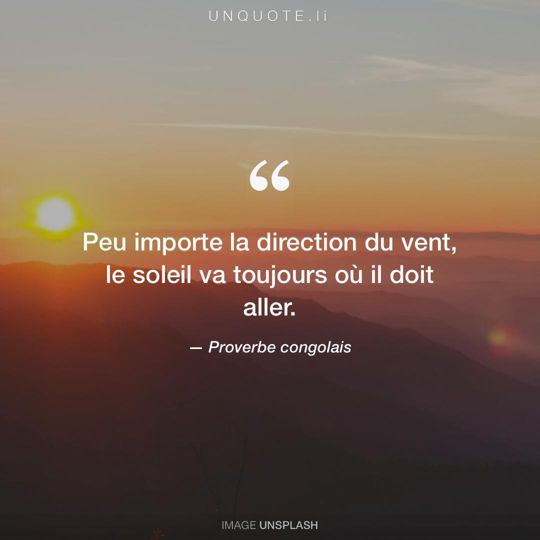 Image d'Unsplash remixée avec Proverbe congolais.