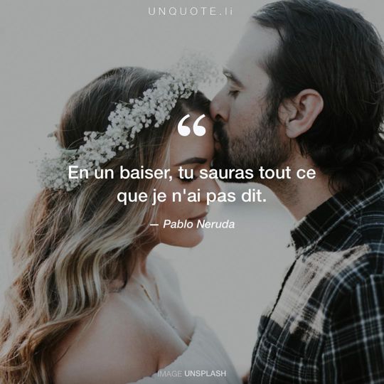 Image d'Unsplash remixée avec citation de Pablo Neruda.