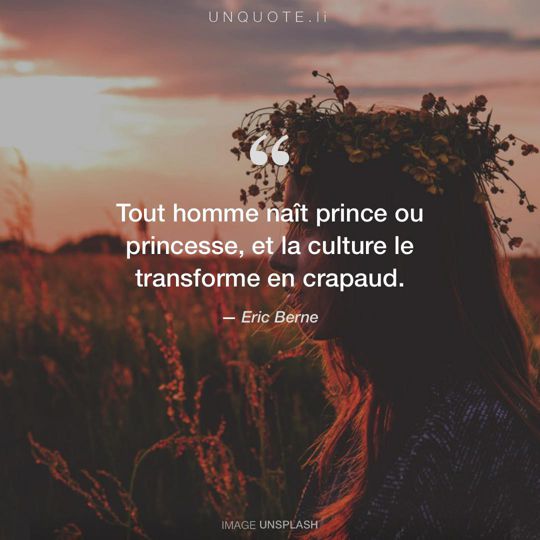 Image d'Unsplash remixée avec citation de Eric Berne.