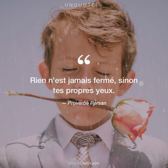 Image d'Unsplash remixée avec Proverbe Persan.