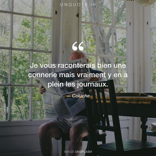 Image d'Unsplash remixée avec citation de Coluche.