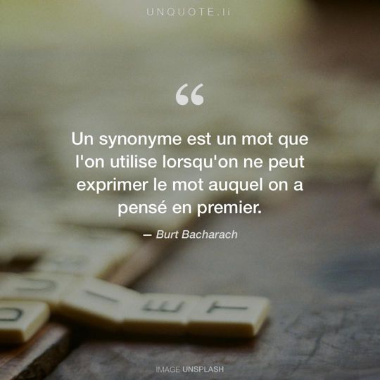 Image d'Unsplash remixée avec citation de Burt Bacharach.