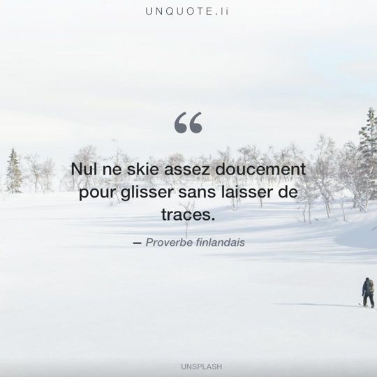 Image d'Unsplash remixée avec Proverbe finlandais.