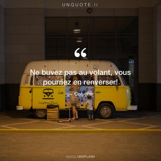 Image d'Unsplash remixée avec citation de Coluche.