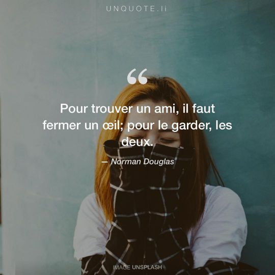 Image d'Unsplash remixée avec citation de Norman Douglas.