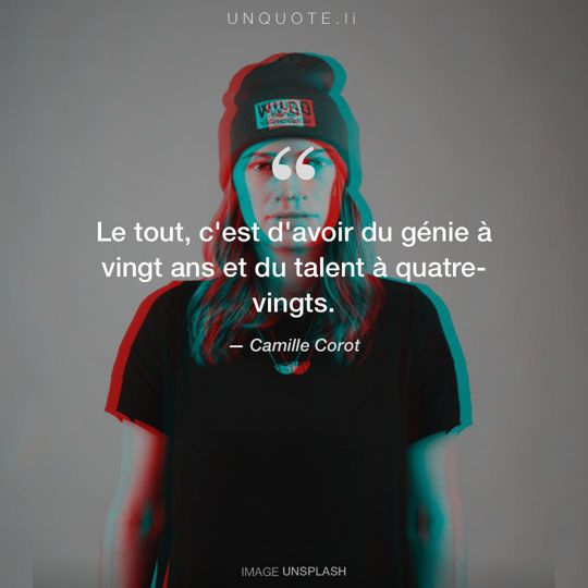 Image d'Unsplash remixée avec citation de Camille Corot.