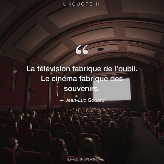 Image d'Unsplash remixée avec citation de Jean-Luc Godard.