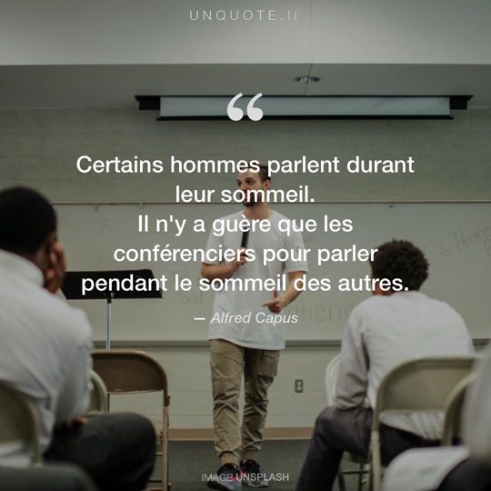 Image d'Unsplash remixée avec citation de Alfred Capus.