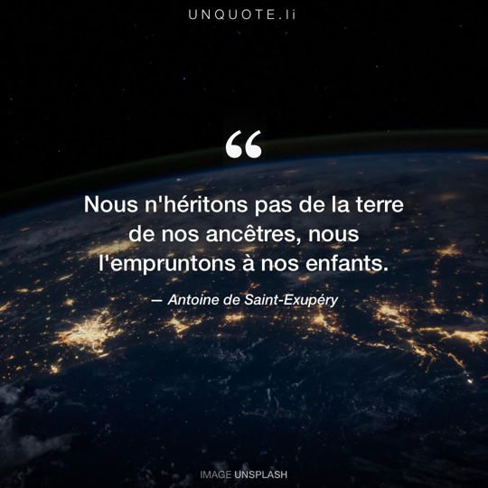 Image d'Unsplash remixée avec citation de Antoine de Saint-Exupéry.