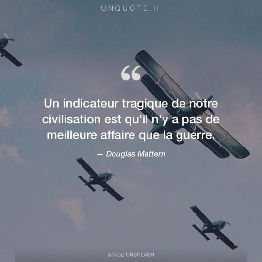 Image d'Unsplash remixée avec citation de Douglas Mattern.