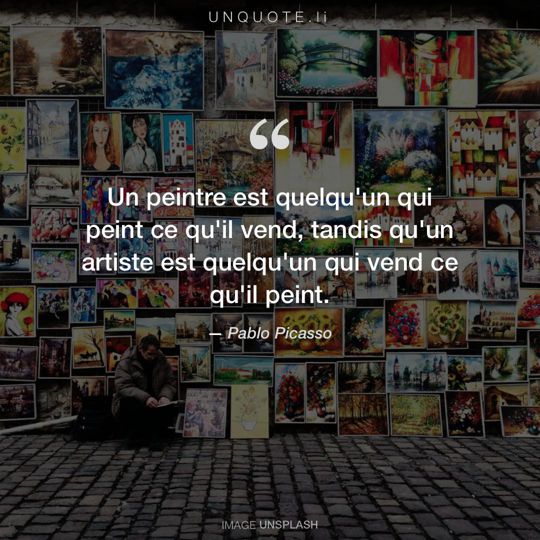 Image d'Unsplash remixée avec citation de Pablo Picasso.