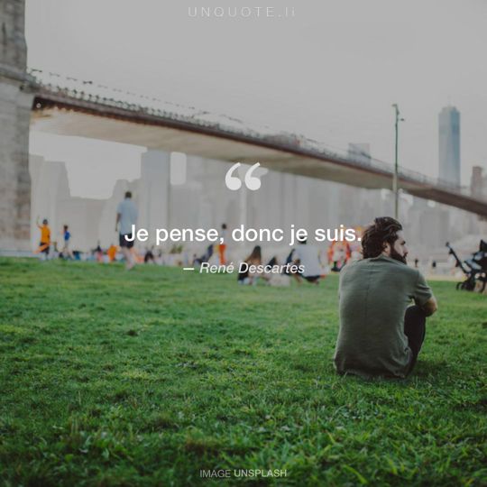 Image d'Unsplash remixée avec citation de René Descartes.