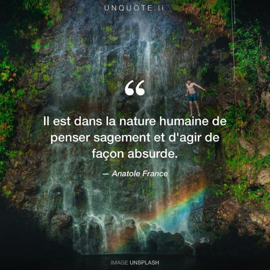 Image d'Unsplash remixée avec citation de Anatole France.