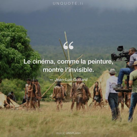 Image d'Unsplash remixée avec citation de Jean-Luc Godard.