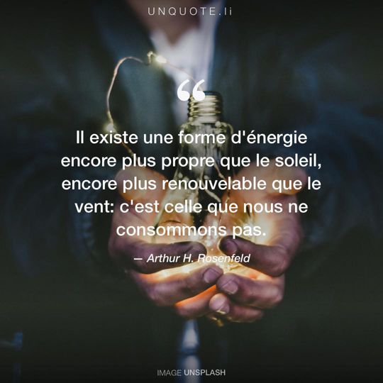 Image d'Unsplash remixée avec citation de Arthur H. Rosenfeld.