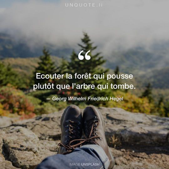 Image d'Unsplash remixée avec citation de Georg Wilhelm Friedrich Hegel.