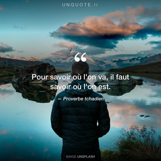 Image d'Unsplash remixée avec Proverbe tchadien.