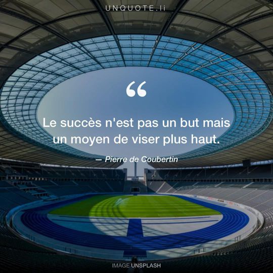 Image d'Unsplash remixée avec citation de Pierre de Coubertin.