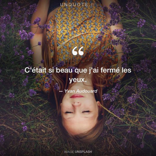 Image d'Unsplash remixée avec citation de Yvan Audouard.