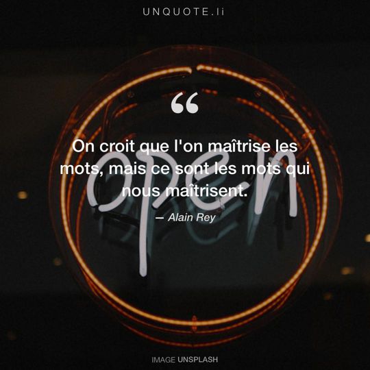 Image d'Unsplash remixée avec citation de Alain Rey.