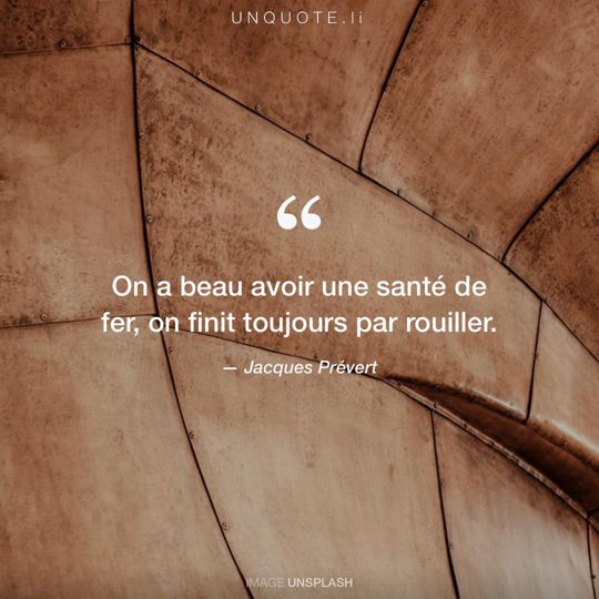 Image d'Unsplash remixée avec citation de Jacques Prévert.