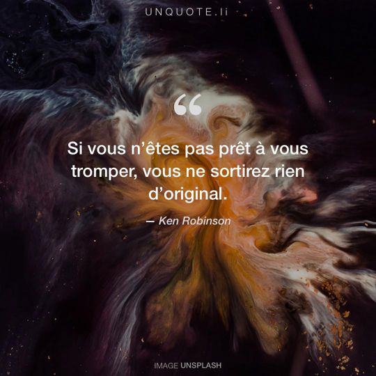 Image d'Unsplash remixée avec citation de Ken Robinson.